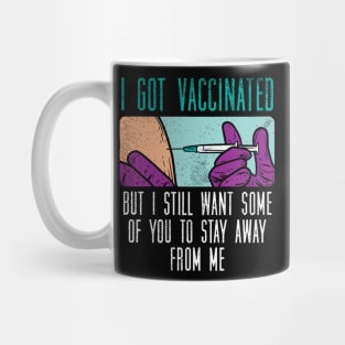 I Got Vaccinated Mug